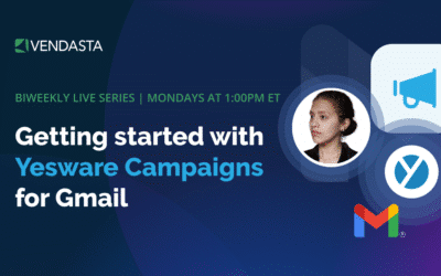 Getting Started with Vendasta Yesware Campaigns for Gmail